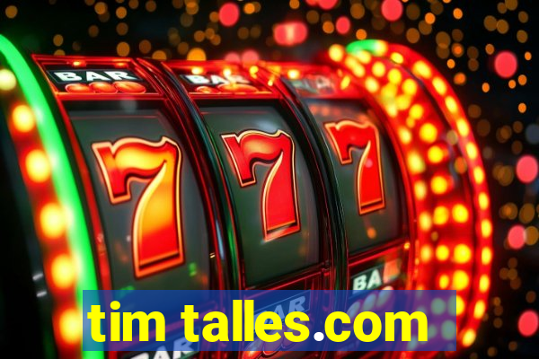 tim talles.com